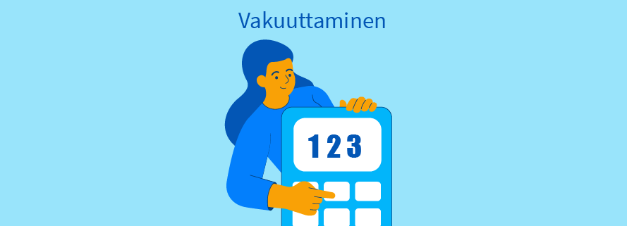 Vakuuttaminen.