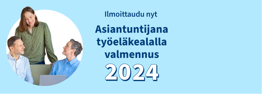 Asiantuntijana työelakealalla valmennus 2024.
