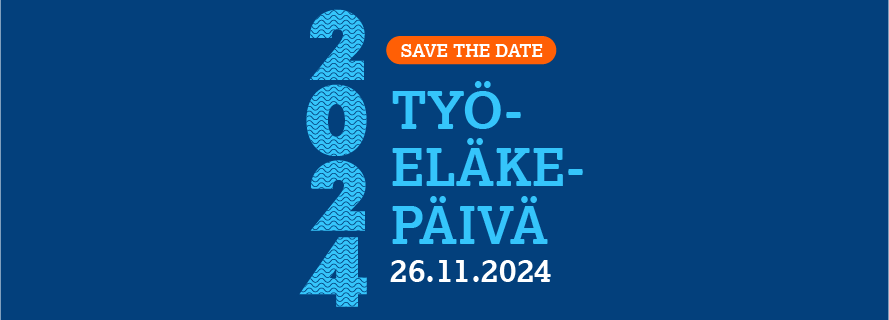 Työeläkepäivä 26.11.2024. Save the date.